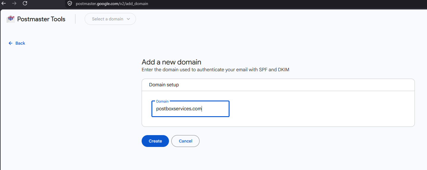 Google Postmaster Tools Add a new domain form asking for the domain used to authenticate email with SPF and DKIM